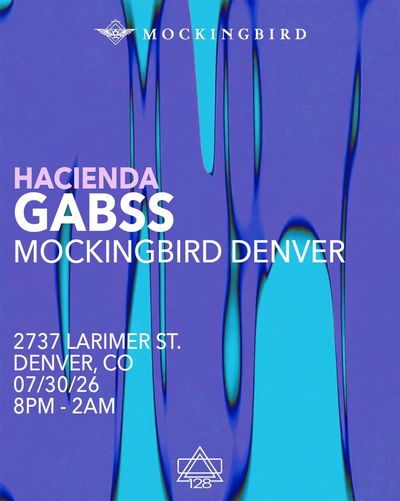Hacienda: GABSS at Mockingbird Denver