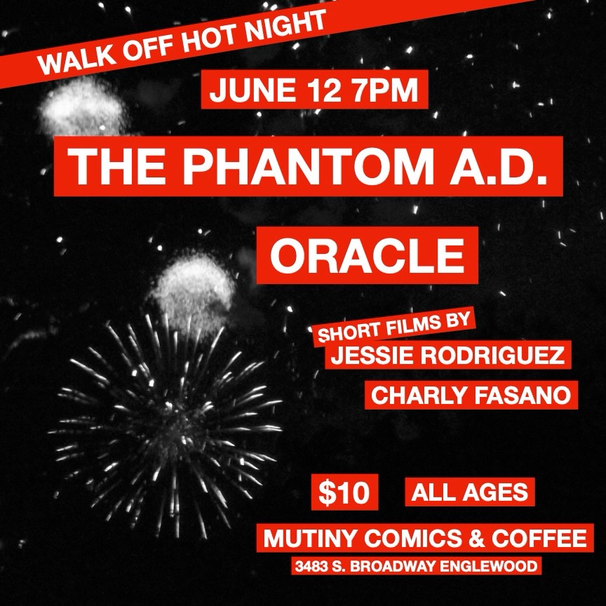 Walk Off Hot Night: The Phantom A.D. and Oracle with Short Films