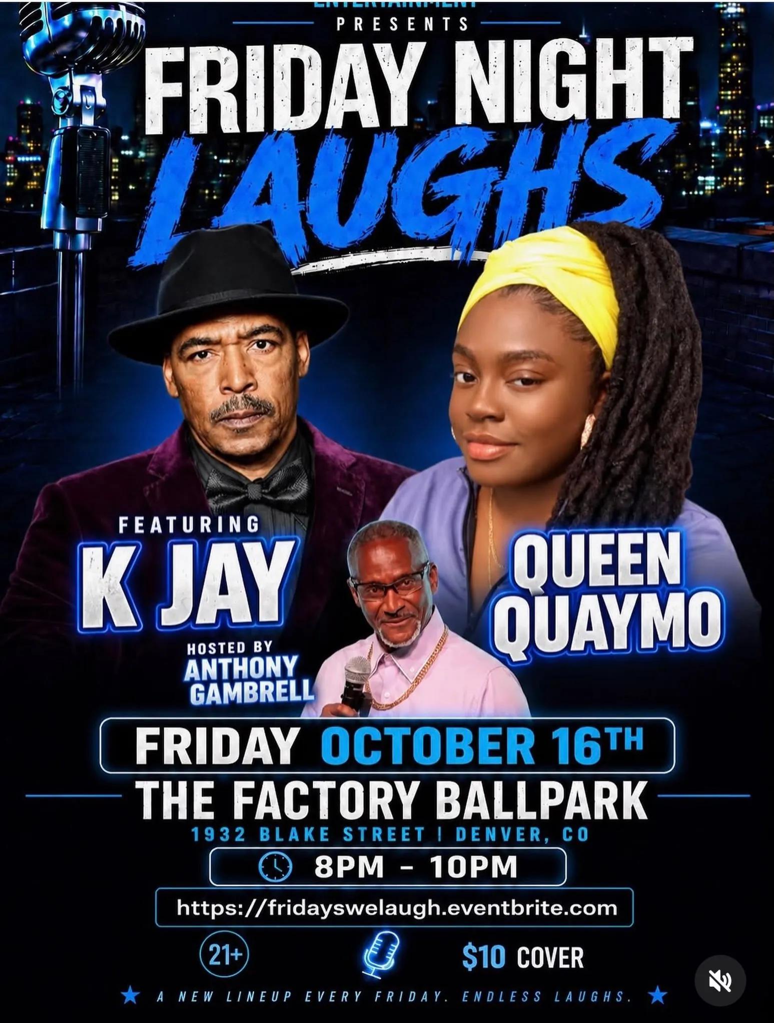 Friday Night Laughs: K Jay and Queen Quaymo