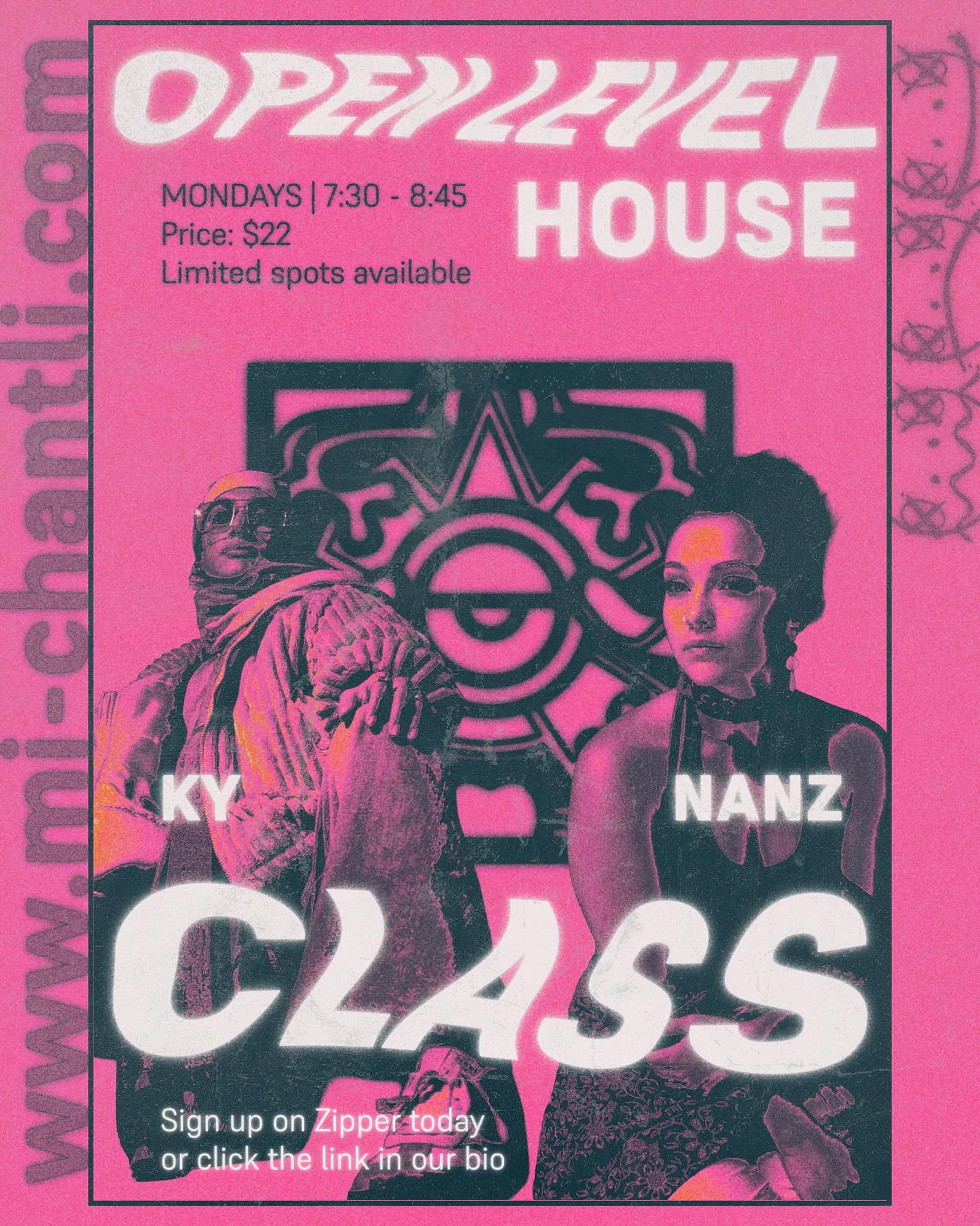 Open Level House Class with Nanz and Ky at Mi Chantli