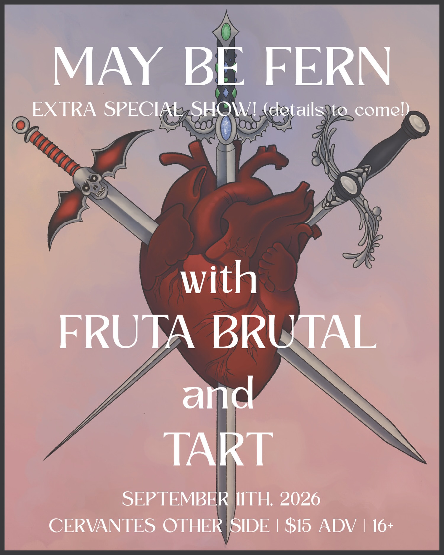 May Be Fern at Cervantes' Other Side with Fruta Brutal and Tart