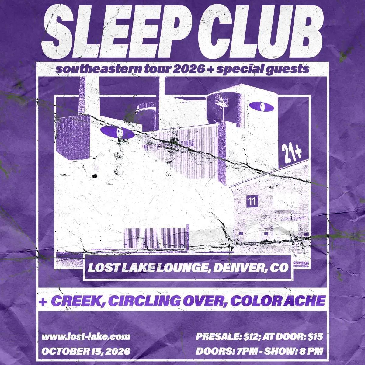 SLEEP CLUB w/ color ache, Circling Over + Creek at Lost Lake, Denver