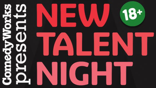 New Talent Night By ComedyWorks